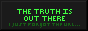 The Truth is Out There